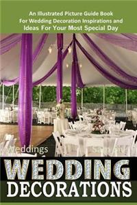 Weddings Wedding Decorations An Illustrated Picture Guide Book