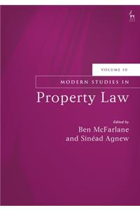 Modern Studies in Property Law, Volume 10