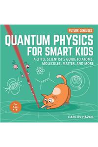 Quantum Physics for Smart Kids