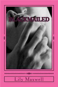 Blackmailed
