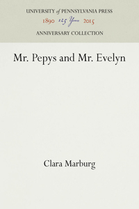 Mr. Pepys and Mr. Evelyn