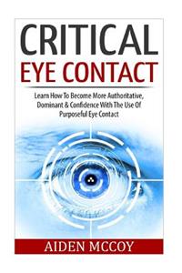 Critical Eye Contact