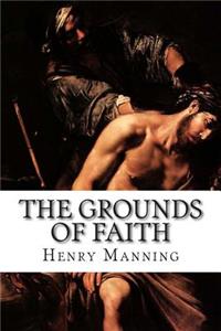 The Grounds of Faith