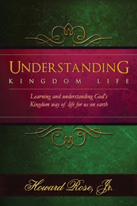 Understanding Kingdom Life