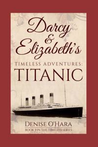 Darcy and Elizabeth's Timeless Adventures