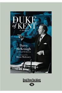 The Duke of Kent: A Memoir (Large Print 16pt)