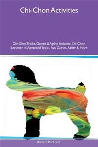 Chi-Chon Activities Chi-Chon Tricks, Games & Agility Includes