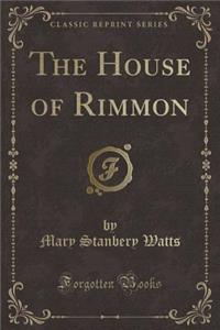 The House of Rimmon (Classic Reprint)