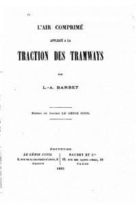 L'air comprimé appliqué à la traction des tramways