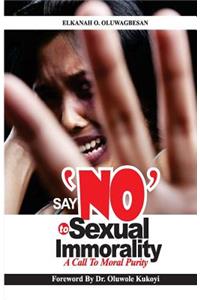 Say No To Sexual Immorality