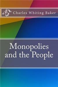 Monopolies and the People