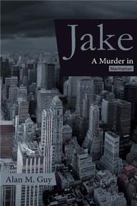 JAKE (A Murder in Manhattan)