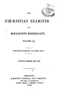 Christian Examiner - Vol. LX