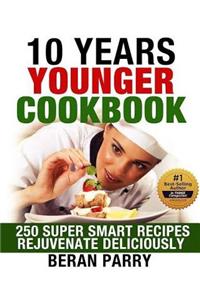 10 Years Younger Cookbook