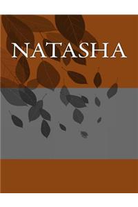 Natasha: Personalized Journals - Write In Books - Blank Books You Can Write In