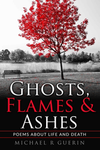 Ghosts, Flames & Ashes