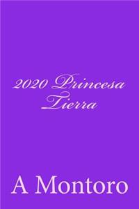 2020 Princesa Tierra