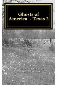 Ghosts of America - Texas 2