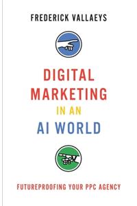 Digital Marketing in an AI World