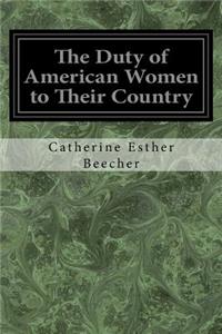 The Duty of American Women to Their Country