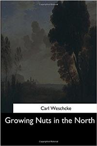 Growing Nuts in the North