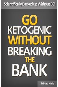 Go Ketogenic Without Breaking The Bank
