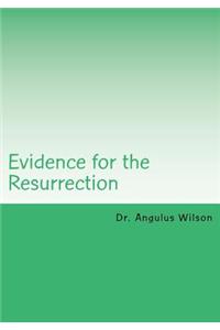 Evidence for the Resurrection