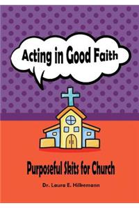 Acting in Good Faith