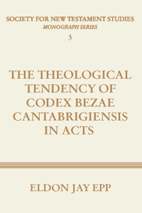 Theological Tendency of Codex Bezae Cantabrigiensis in Acts