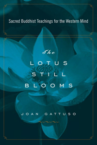 Lotus Still Blooms