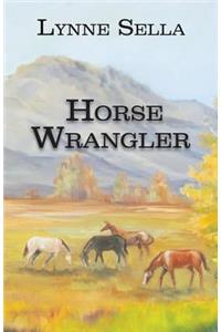 Horse Wrangler