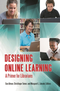 Designing Online Learning: A Primer for Librarians