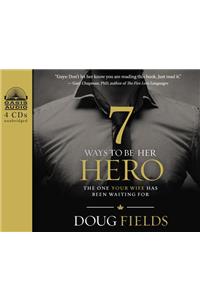 7 Ways to Be Her Hero