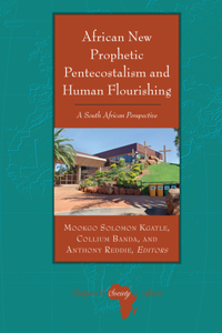 African New Prophetic Pentecostalism and Human Flourishing
