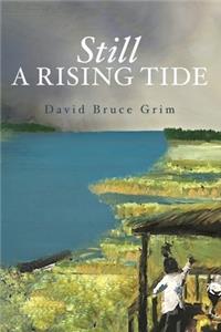 Still A Rising Tide