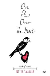 One Flew Over The Heart