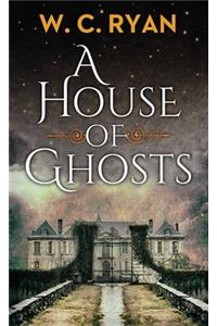 House of Ghosts