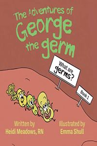The Adventures of George the Germ