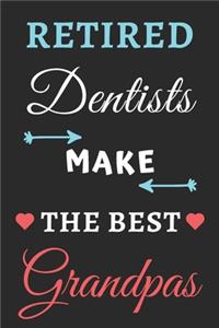 Retired Dentists Make The Best Grandpas