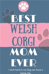 Best Welsh Corgi Mom Ever Notebook Gift