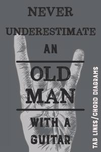 Never Underestimate an Old Man with a Guitar