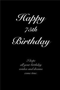 Happy 75th Birthday