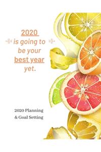 2020 Is Going To Be Your Best Year Yet