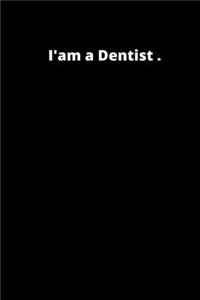 I'am a Dentist
