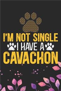 I'm Not Single I Have a Cavachon