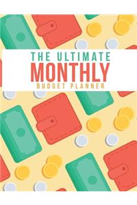 The Ultimate Monthly Budget Planner