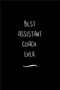 Best Assistant Coach. Ever