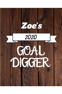 Zoe's 2020 Goal Digger: 2020 New Year Planner Goal Journal Gift for Zoe / Notebook / Diary / Unique Greeting Card Alternative