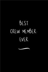 Best Crew member. Ever