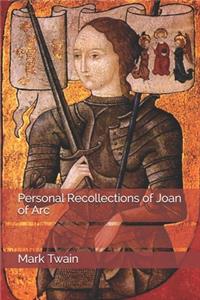 Personal Recollections of Joan of Arc